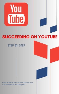 Cover Succeeding on YouTube - Step by Step (eBook, ePUB)