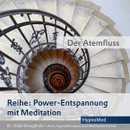 Power-Entspannung mit Meditation: Der Atemfluss (MP3-Download)