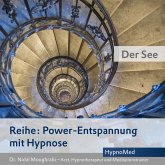 Power-Entspannung mit Hypnose: Der See (MP3-Download)