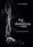 Así que la distancia era esto (eBook, ePUB)