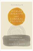 Human Dignity and Liberal Politics (eBook, ePUB)
