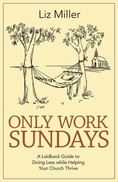 Only Work Sundays (eBook, ePUB) - Miller, Liz A.