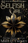 Selfish Girl (The Crimshade Chronicles, #2) (eBook, ePUB)