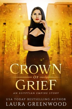 Crown Of Grief (The Apprentice Of Anubis, #9.5) (eBook, ePUB) - Greenwood, Laura
