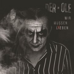 Wir Müssen Leben - Der Ole