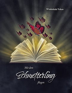 Mit dem Schmetterling fliegen (eBook, ePUB)