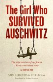 The Girl Who Survived Auschwitz (eBook, ePUB)