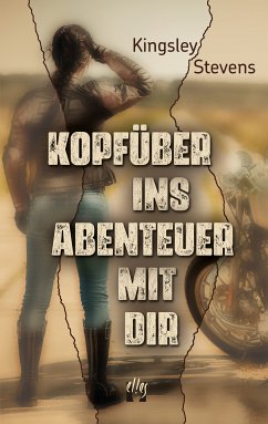 Kopfüber ins Abenteuer mit dir (eBook, ePUB) - Stevens, Kingsley