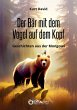 Der Bär mit dem Vogel auf dem Kopf... - Bild 1