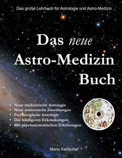 Das neue Astro-Medizin Buch (eBook, ePUB) - Kertscher, Mario