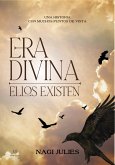 Era divina: Ellos existen (eBook, ePUB)