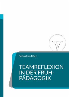 Teamreflexion in der Frühpädagogik (eBook, ePUB)