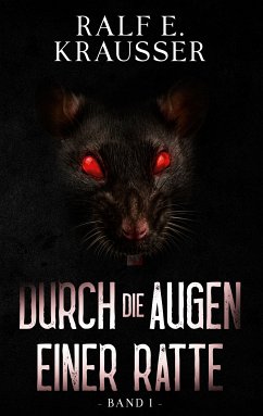 Durch die Augen einer Ratte (eBook, ePUB)