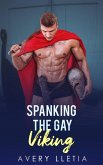 Spanking The Gay Viking (eBook, ePUB) Spanking The Gay Viking (eBook, ePUB)