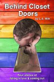 Behind Closet Doors: Four stories of falling in love & coming out (eBook, ePUB)
