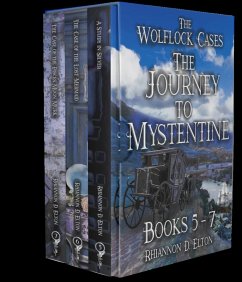 Cover The Journey to Mystentine Books 5 - 7 (The Wolflock Cases) (eBook, ePUB)