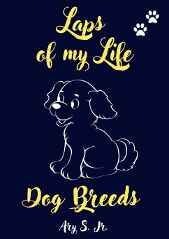 Cover Laps of my Life Dog Breeds (eBook, ePUB)