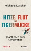 Hitze, Flut und Tigermücke (eBook, ePUB)