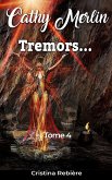 Tremors... (Cathy Merlin, #4) (eBook, ePUB)