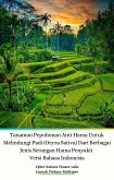 Tanaman Pepohonan Anti Hama Untuk Melindungi Padi (Oryza Sativa) Dari Berbagai Jenis Serangan Hama Penyakit Versi Bahasa Indonesia (eBook, ePUB)