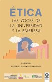 ÉTICA, Las voces de la universidad y la empresa (eBook, ePUB)