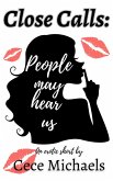 People May Hear Us (Close Calls, #1) (eBook, ePUB)