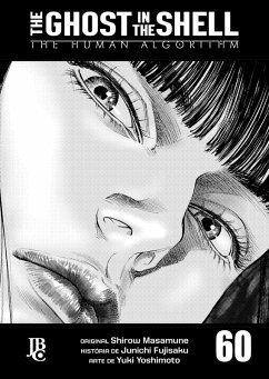 The Ghost in The Shell - The Human Algorithm Capítulo 060 (eBook, ePUB) - Fujisaku, Junichi The Ghost in The Shell - The Human Algorithm Capítulo 060 (eBook, ePUB) - Fujisaku, Junichi