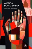 A Ética do cuidado (eBook, ePUB) A Ética do cuidado (eBook, ePUB)