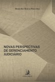 Novas perspectivas de gerenciamento judiciário (eBook, ePUB)