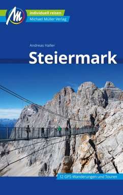Steiermark Reiseführer Michael Müller Verlag (eBook, ePUB) - Haller, Andreas
