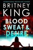 Blood, Sweat, and Desire: A Psychological Thriller (eBook, ePUB)