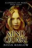 Mindquake (Elements of Mind, #3) (eBook, ePUB) Mindquake (Elements of Mind, #3) (eBook, ePUB)