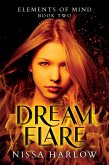 Dreamflare (Elements of Mind, #2) (eBook, ePUB) Dreamflare (Elements of Mind, #2) (eBook, ePUB)