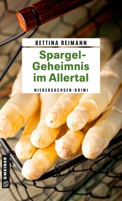 Spargel-Geheimnis im Allertal - Reimann, Bettina