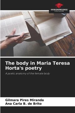 The body in Maria Teresa Horta's poetry - Pires Miranda, Gilmara;B. de Brito, Ana Carla
