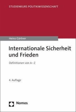 Internationale Sicherheit und Frieden - Gärtner, Heinz