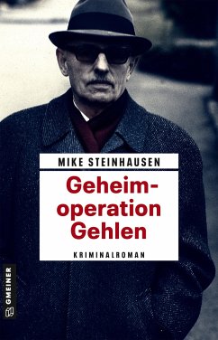 Geheimoperation Gehlen - Steinhausen, Mike