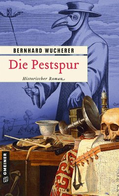 Die Pestspur - Wucherer, Bernhard