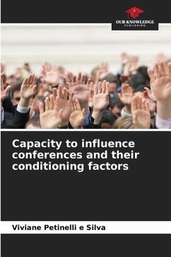 Capacity to influence conferences and their conditioning factors - Petinelli e Silva, Viviane