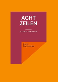 Acht Zeilen - Brettschneider, Detlef