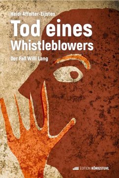 Tod eines Whistleblowers - Affolter-Eijsten, Heidi