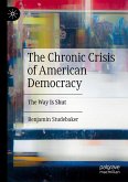 The Chronic Crisis of American Democracy