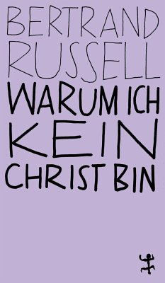 Warum ich kein Christ bin - Russell, Bertrand