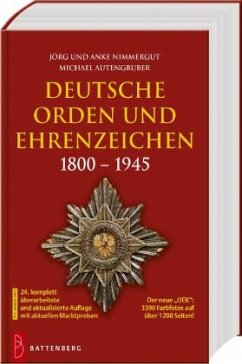 Deutsche Orden und Ehrenzeichen 1800 - 1945 - Nimmergut, Jörg und Anke;Autengruber, Michael