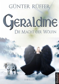 Geraldine - Die Macht der Wölfin (eBook, PDF) - Rüffer, Günter