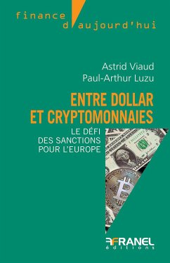 Entre dollar et cryptomonnaies (fixed-layout eBook, ePUB) - Viaud, Astrid; Luzu, Paul-Arthur