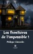 Les frontières de l'impossible !... - Bild 1
