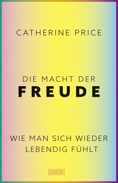 Die Macht der Freude (eBook, ePUB) - Price, Catherine