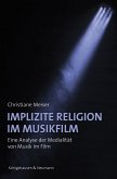 Implizite Religion im Musikfilm (eBook, PDF)