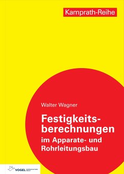 Festigkeitsberechnungen im Apparate- und Rohrleitungsbau (eBook, PDF) - Wagner, Walter
